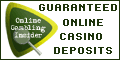 Guaranteed casino deposits at Online Gambling Insider